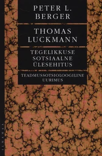 Tegelikkuse sotsiaalne ülesehitus