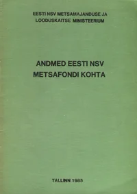 Andmed Eesti NSV metsafondi kohta