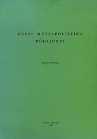 Eesti metsapoliitika põhijooni