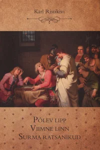 Põlev lipp. Viimne linn. Surma ratsanikud