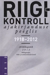 Riigikontroll ajakirjanduse peeglis 1918-2012