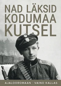 Nad läksid kodumaa kutsel