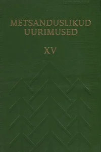Metsanduslikud uurimused. Лесоводственные исследования