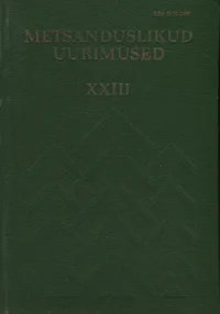Metsanduslikud uurimused. Лесоводственные исследования