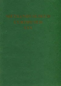 Metsanduslikud uurimused. Forestry studies