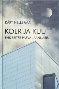 Koer ja kuu ehk Seitse päeva jaanuaris