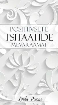Positiivsete tsitaatide päevaraamat