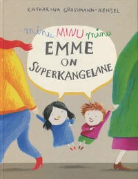 Minu emme on superkangelane