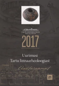 Uurimusi Tartu linnaarheoloogiast