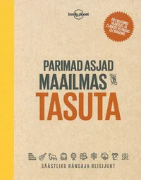 Parimad asjad maailmas on tasuta