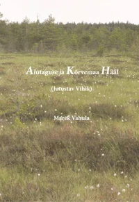 Alutaguse ja Kõrvemaa hääl