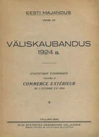 Väliskaubandus 1924 a. Commerce extérieur de l'Estonie en 1924
