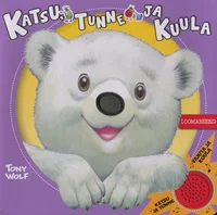 Katsu, tunne ja kuula