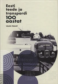 Eesti teede ja transpordi 100 aastat