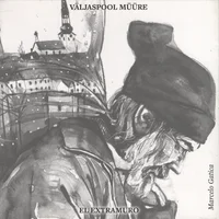 Väljaspool müüre. El extramuro
