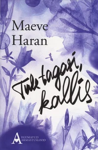 Tule tagasi, kallis