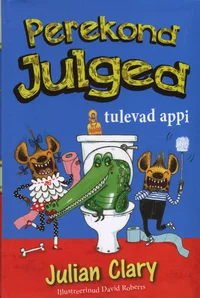 Perekond Julged tulevad appi