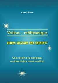 Vaikus - mõtteselgus