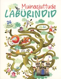 Muinasjuttude labürindid