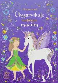 Ükssarvikute imetabane maailm
