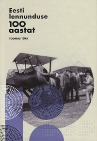 Eesti lennunduse 100 aastat