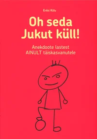 Oh seda Jukut küll!