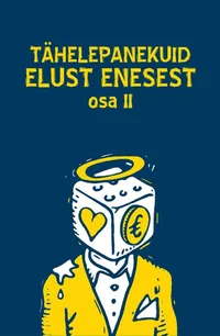 Tähelepanekuid elust enesest