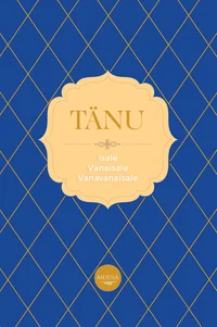 Tänu isale, vanaisale, vanavanaisale