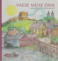 Vaese mehe õnn