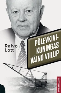 Põlevkivikuningas Väino Viilup