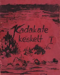 Kadakate Keskelt