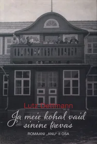 Ja meie kohal vaid sinine taevas