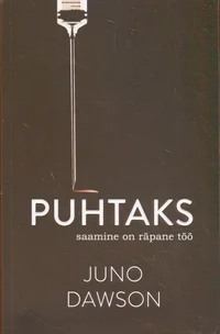 Puhtaks saamine on räpane töö