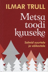 Metsa toodi kuuseke