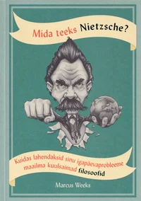 Mida teeks Nietzsche?