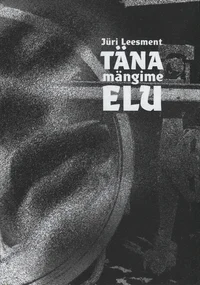 Täna mängime elu