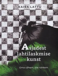Asjadest lahtilaskmise kunst