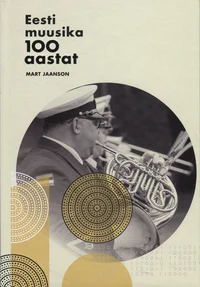 Eesti muusika 100 aastat