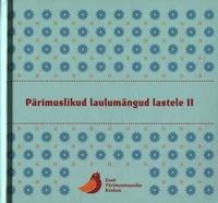Pärimuslikud laulumängud lastele