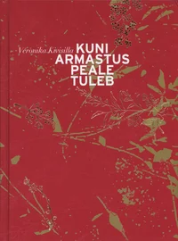 Kuni armastus peale tuleb