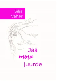 Jää minu juurde