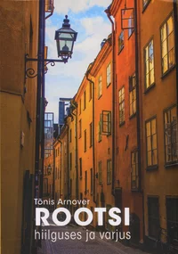 Rootsi hiilguses ja varjus