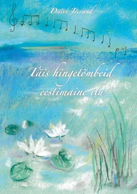 Täis hingetõmbeid eestimaine ilu