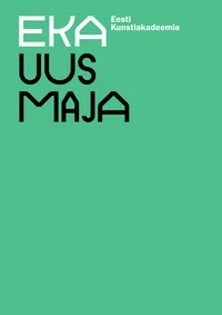EKA uus maja