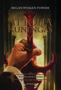 Attolia kuningas. Kuninganna varas III