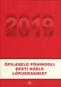 Õpilasele põhikooli eesti keele lõpueksamist 2019