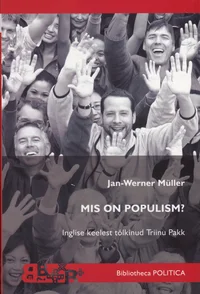 Mis on populism?