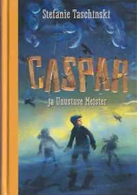 Caspar ja Unustuse Meister