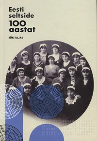 Eesti seltside 100 aastat