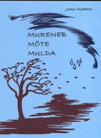 Mureneb mõte mulda